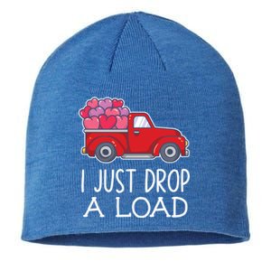 I Just Drop A Load Of Hearts Valentines Day Truck Gift Sustainable Beanie