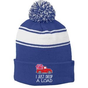 I Just Drop A Load Of Hearts Valentines Day Truck Gift Stripe Pom Pom Beanie