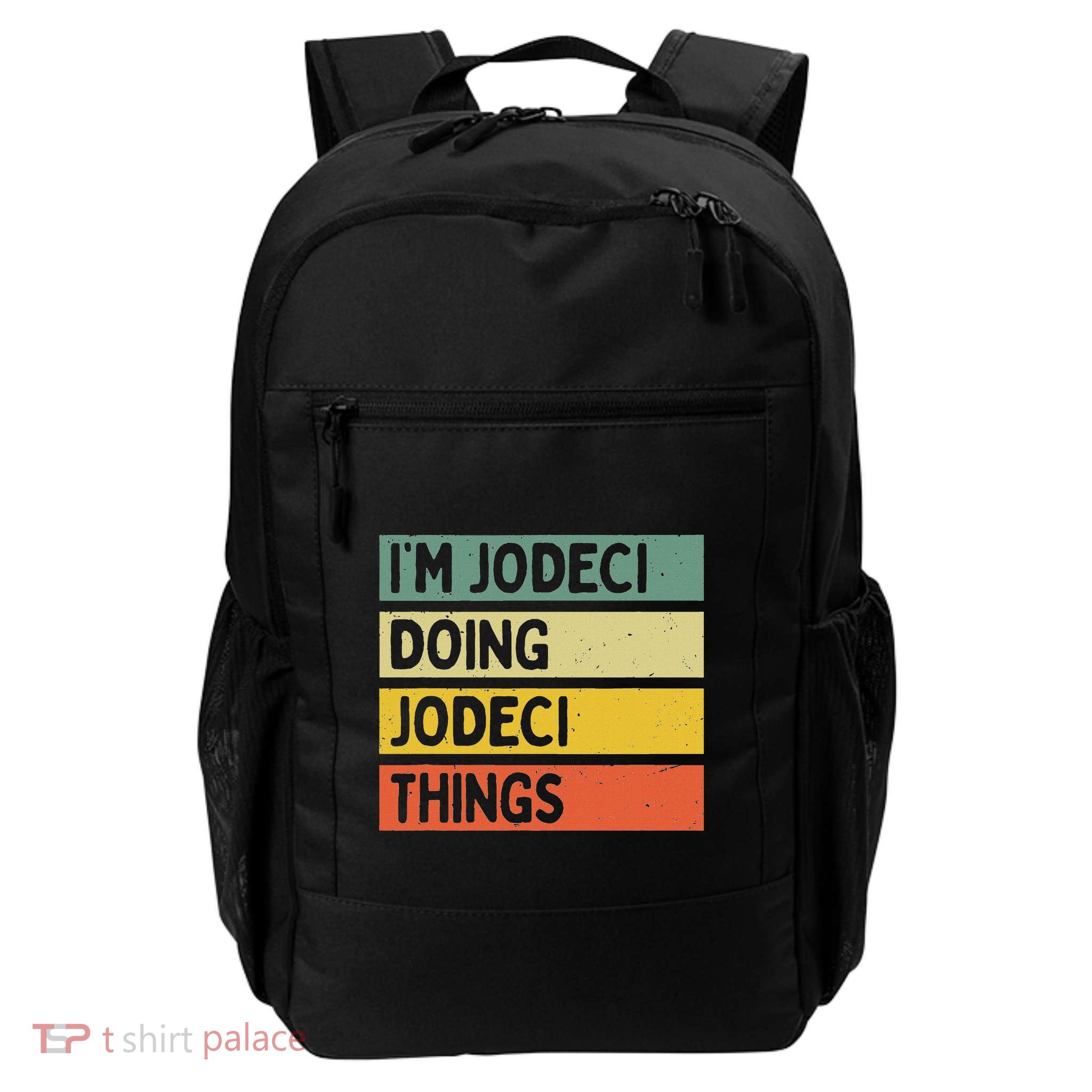 IM Jodeci Doing Jodeci Things Funny Personalized Quote Daily Commute Backpack