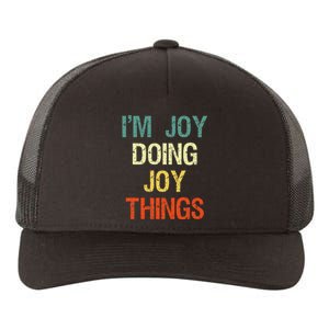 IM Joy Doing Joy Things Personalized First Name Gift Yupoong Adult 5-Panel Trucker Hat