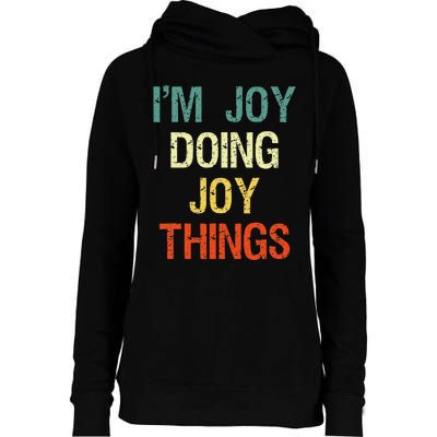 IM Joy Doing Joy Things Personalized First Name Gift Womens Funnel Neck Pullover Hood