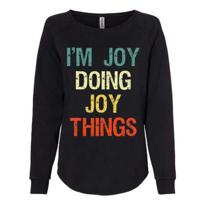 IM Joy Doing Joy Things Personalized First Name Gift Womens California Wash Sweatshirt