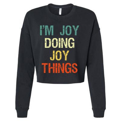 IM Joy Doing Joy Things Personalized First Name Gift Cropped Pullover Crew