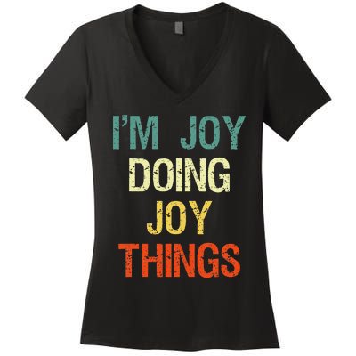 IM Joy Doing Joy Things Personalized First Name Gift Women's V-Neck T-Shirt