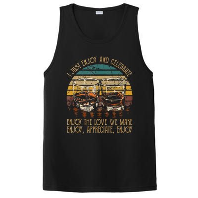 I Just Enjoy & Celebrate Enjoy Quotes Music Whiskey Glasses PosiCharge Competitor Tank