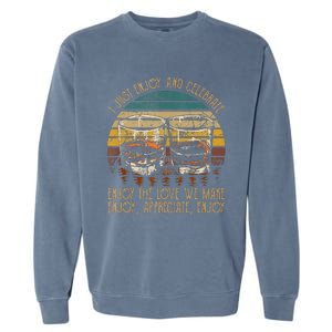 I Just Enjoy & Celebrate Enjoy Quotes Music Whiskey Glasses Garment-Dyed Sweatshirt