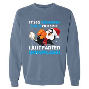 I Just Farted Snowflakes Funny Penguin Lover Christmas Cool Gift Garment-Dyed Sweatshirt