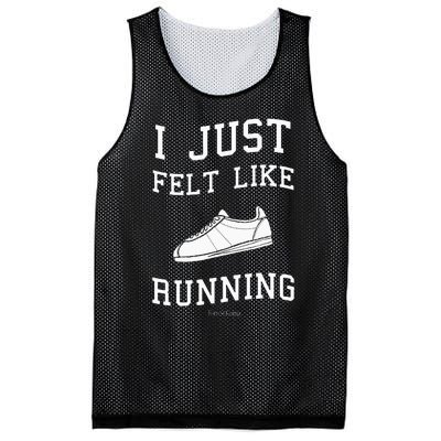 I Just Felt Like Running Quote Mesh Reversible Basketball Jersey Tank