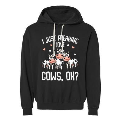 I just freaking love Cows Farmers Cow Lover Garment-Dyed Fleece Hoodie