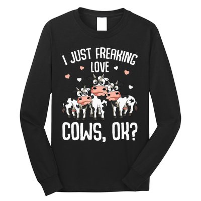 I just freaking love Cows Farmers Cow Lover Long Sleeve Shirt