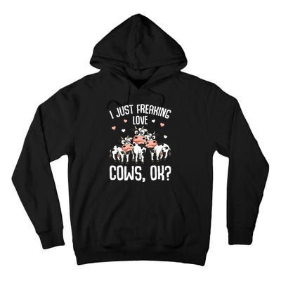 I just freaking love Cows Farmers Cow Lover Tall Hoodie