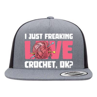 I Just Freaking Love Crocket Yarn Crocheting Crocheter Flat Bill Trucker Hat