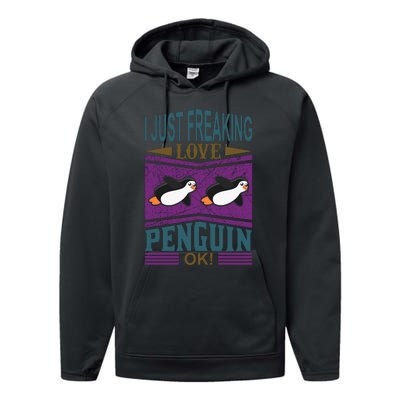 I Just Freaking Love Penguin Ok Performance Fleece Hoodie