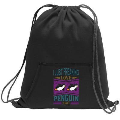 I Just Freaking Love Penguin Ok Sweatshirt Cinch Pack Bag