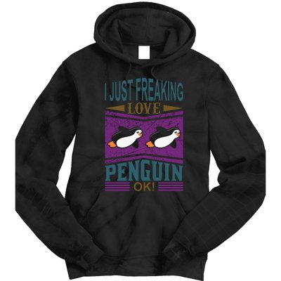 I Just Freaking Love Penguin Ok Tie Dye Hoodie