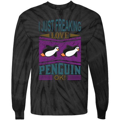 I Just Freaking Love Penguin Ok Tie-Dye Long Sleeve Shirt