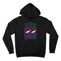 I Just Freaking Love Penguin Ok Tall Hoodie