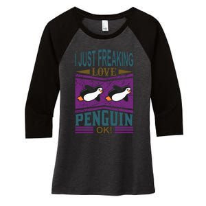 I Just Freaking Love Penguin Ok Women's Tri-Blend 3/4-Sleeve Raglan Shirt