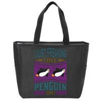 I Just Freaking Love Penguin Ok Zip Tote Bag