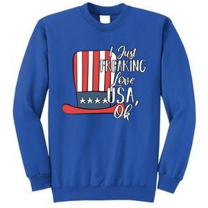 I Just Freaking Love Usa Ok Gift Usa Patriotic 4th Of July Gift Tall Sweatshirt