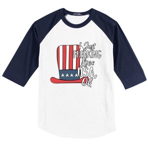 I Just Freaking Love Usa Ok Gift Usa Patriotic 4th Of July Gift Baseball Sleeve Shirt