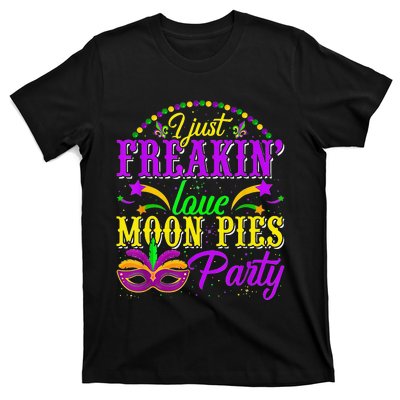 I Just Freakin Love Moon Pie funny Mardi Gras Party T-Shirt