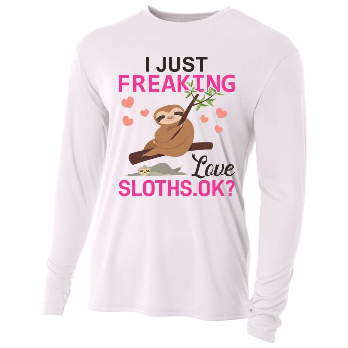 I Just Freaking Love Sloths Ok Cooling Performance Long Sleeve Crew