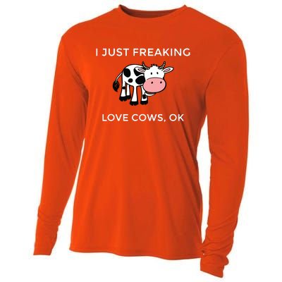 I Just Freaking Love Cows Ok Funny Cow Humor Cooling Performance Long Sleeve Crew