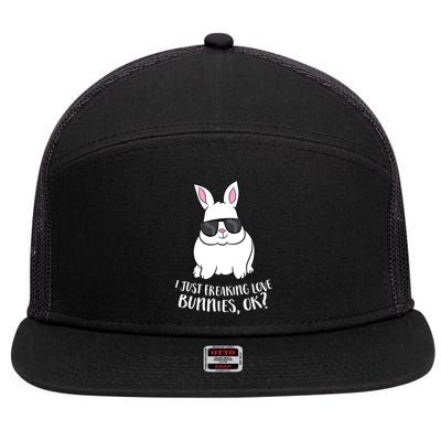 I Just Freaking Love Bunnys Ok Cute Rabbit With Sunglasses Gift 7 Panel Mesh Trucker Snapback Hat