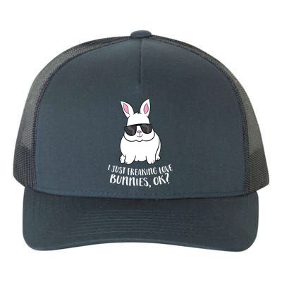 I Just Freaking Love Bunnys Ok Cute Rabbit With Sunglasses Gift Yupoong Adult 5-Panel Trucker Hat