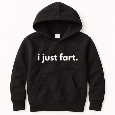 I Just Fart Gross Funny Fart Gifts I Just Farted Kids Hoodie