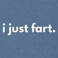 I Just Fart Gross Funny Fart Gifts I Just Farted Garment-Dyed Sweatshirt