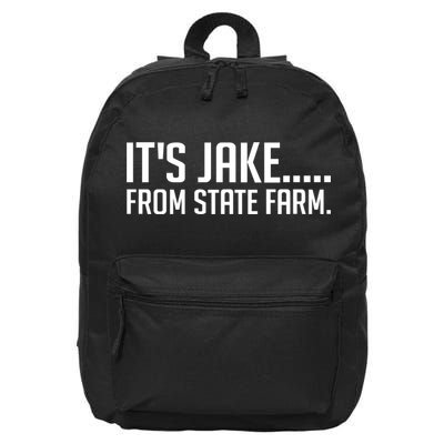 ItS Jake From State Farm Funny 16 in Basic Backpack