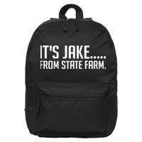 ItS Jake From State Farm Funny 16 in Basic Backpack