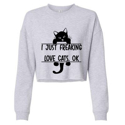 I Just Freaking Love Cats Ok Cropped Pullover Crew