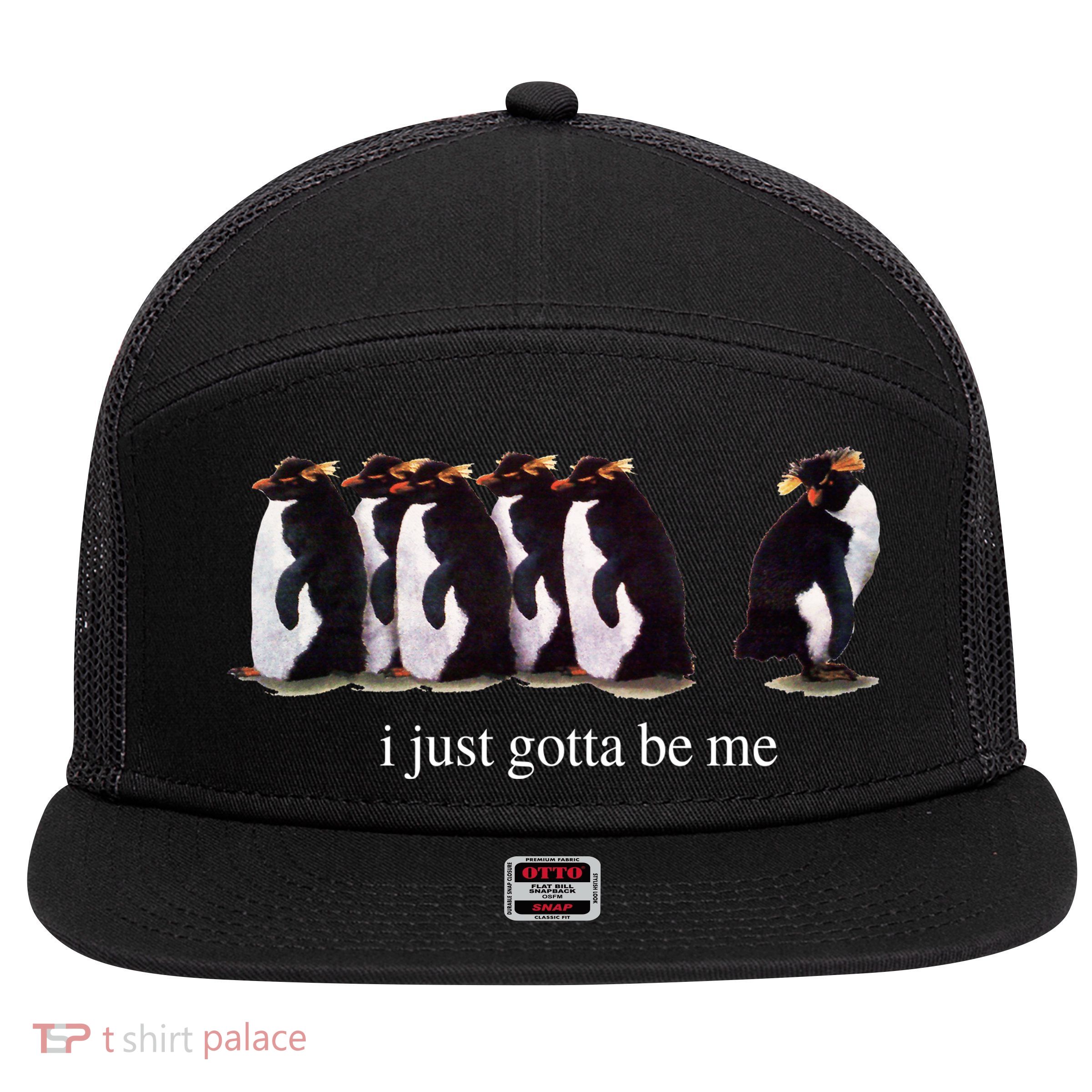 I Just Gotta Be Me Penguin 7 Panel Mesh Trucker Snapback Hat