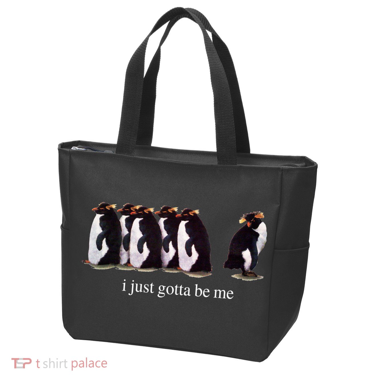 I Just Gotta Be Me Penguin Zip Tote Bag