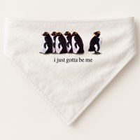 I Just Gotta Be Me Penguin USA-Made Doggie Bandana
