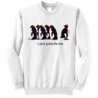 I Just Gotta Be Me Penguin Sweatshirt