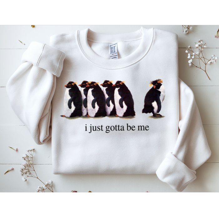 I Just Gotta Be Me Penguin Sweatshirt