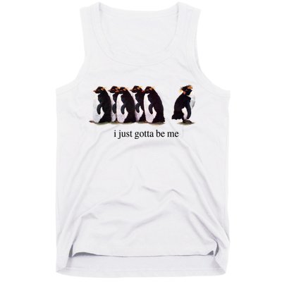 I Just Gotta Be Me Penguin Tank Top