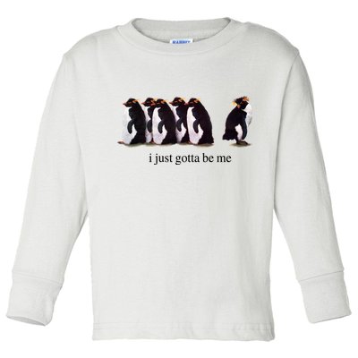 I Just Gotta Be Me Penguin Toddler Long Sleeve Shirt