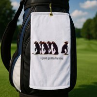 I Just Gotta Be Me Penguin Golf Towel