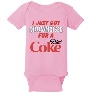 I Just Got Circumcised For A Diet C.O.K.E Baby Bodysuit