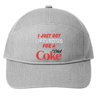 I Just Got Circumcised For A Diet C.O.K.E 7-Panel Snapback Hat