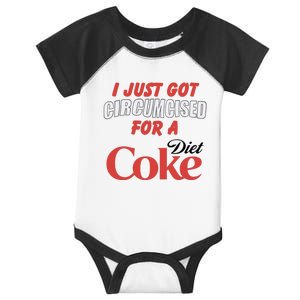 I Just Got Circumcised For A Diet C.O.K.E Infant Baby Jersey Bodysuit