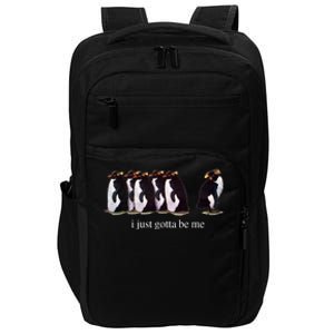 I Just Gotta Be Me Penguin Funny Tv Show Impact Tech Backpack