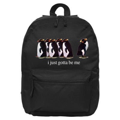 I Just Gotta Be Me Penguin Funny Tv Show 16 in Basic Backpack