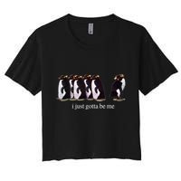 I Just Gotta Be Me Penguin Funny Tv Show Women's Crop Top Tee