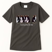 I Just Gotta Be Me Penguin Funny Tv Show Tall T-Shirt